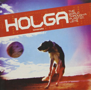 Second Hand: Holga - The World Through a Plastic Lens