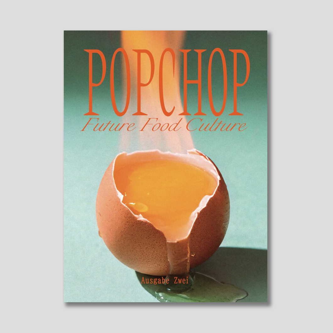 Popchop - Future Food Culture | Ausgabe 2