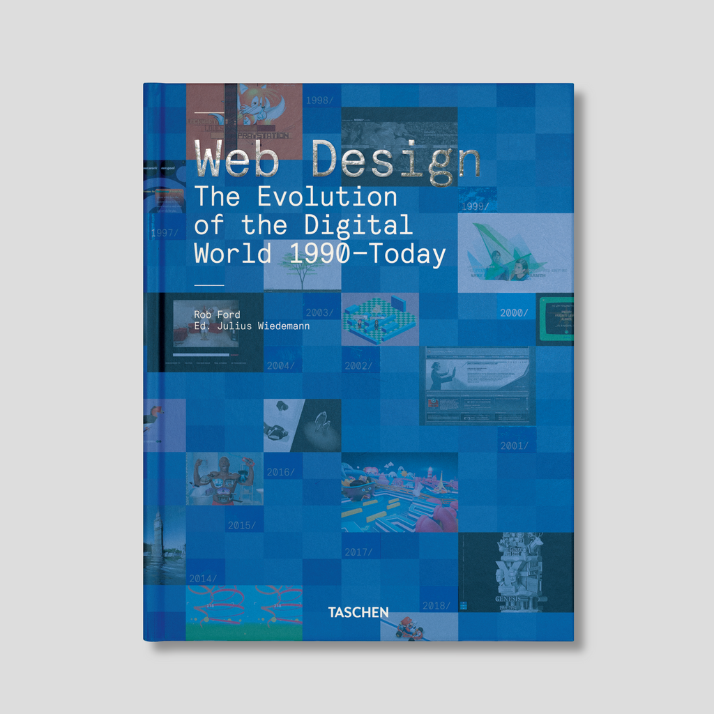 Web Design. The Evolution of the Digital World 1990–Today | Rob Ford