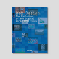 Web Design. The Evolution of the Digital World 1990–Today | Rob Ford