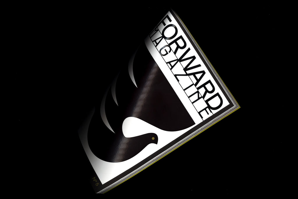 Forward Magazine #5: To each era its art. To art its freedom.